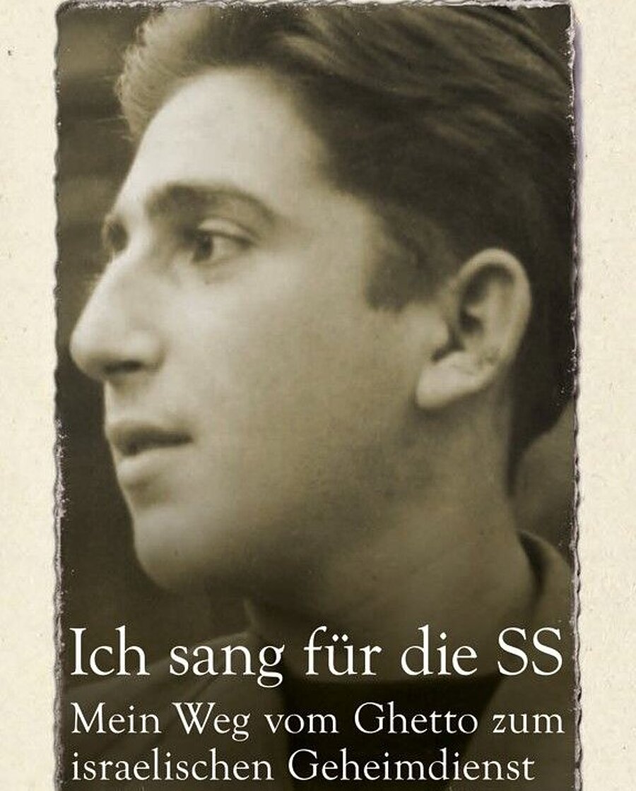 Abba Naor. Ich sang für die SS. Mein Weg vom Ghetto zum israelischen Geheimdienst, Verlag C.H. Beck